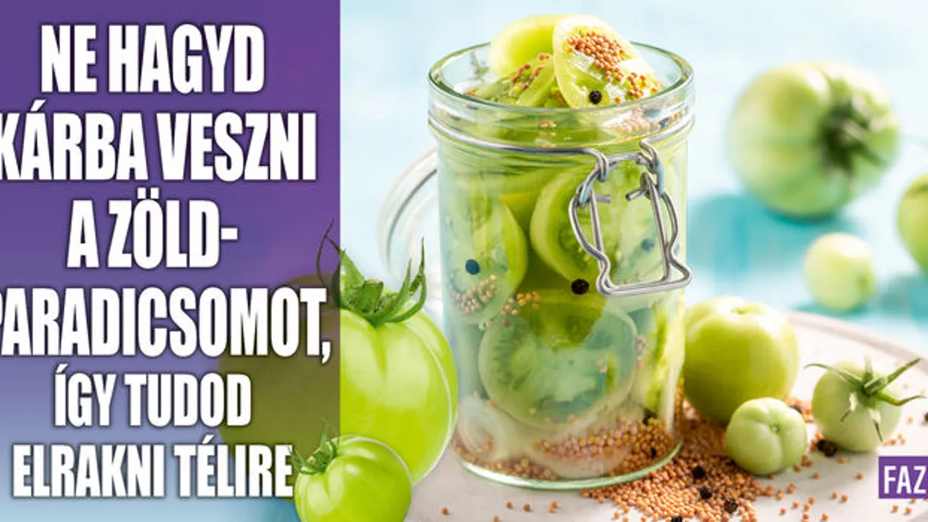 Ne hagyd kárba veszni a zöldparadicsomot, így rakd el