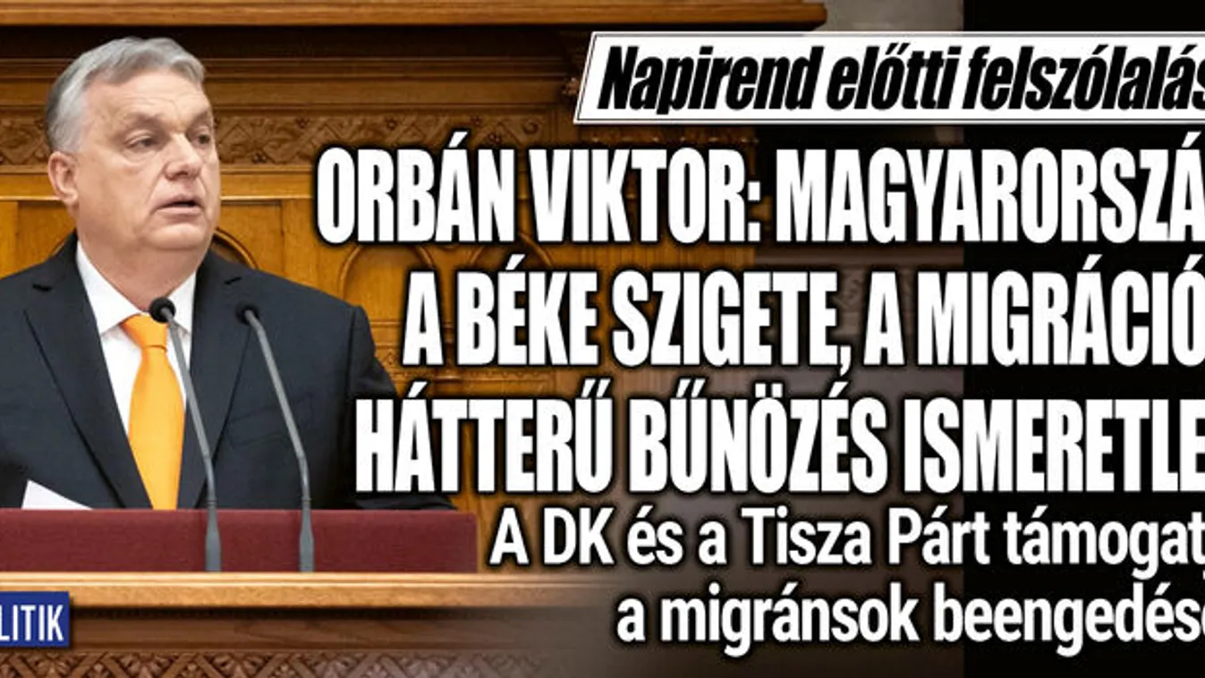 Orbán Viktor: Magyarországon ismeretlen a migránsbűnözés