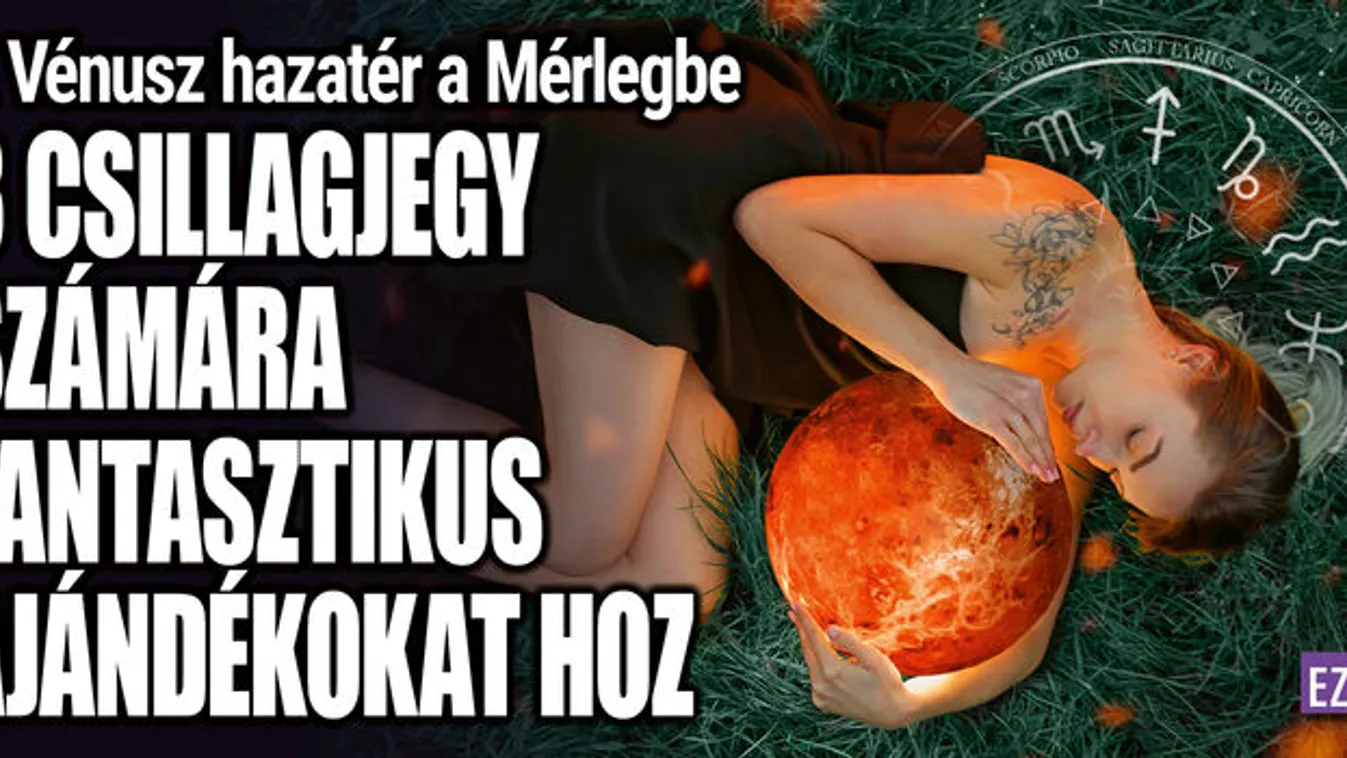 A Vénusz 3 csillagjegy számára fantasztikus ajándékokat hoz