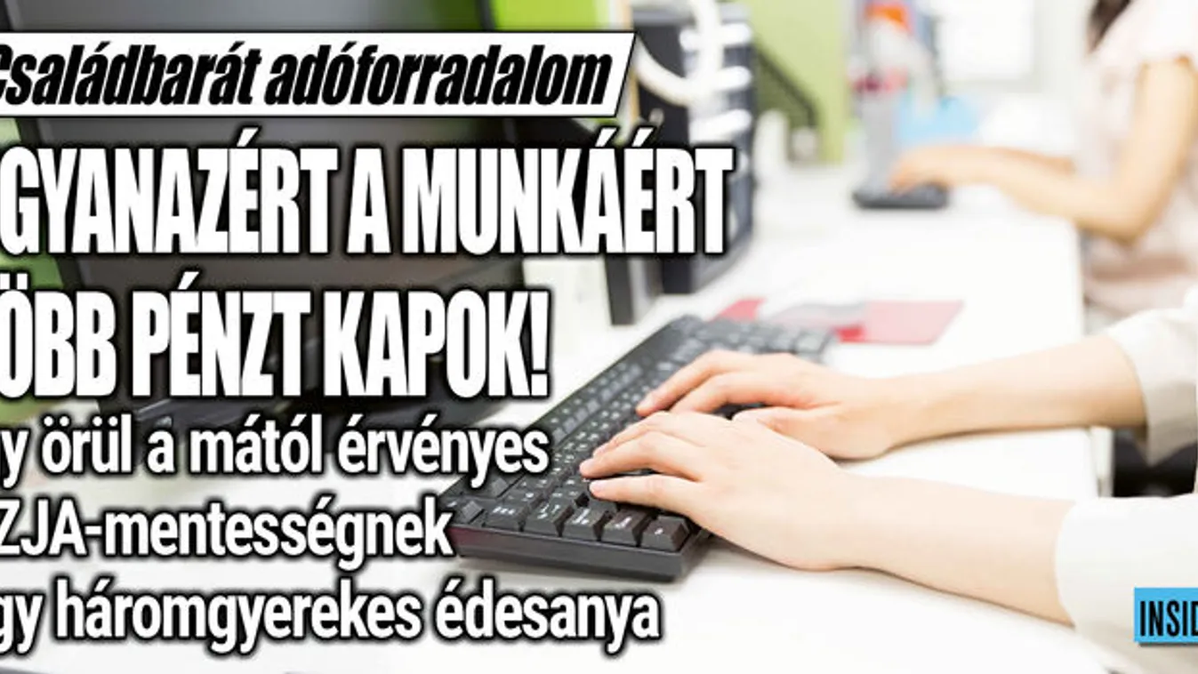 Örülnek az szja-mentességnek a háromgyerekes édesanyák