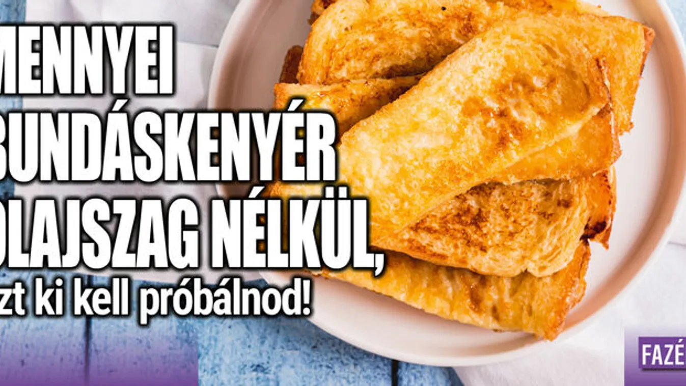 Mennyei bundáskenyér olajszag nélkül, ezt ki kell próbálnod