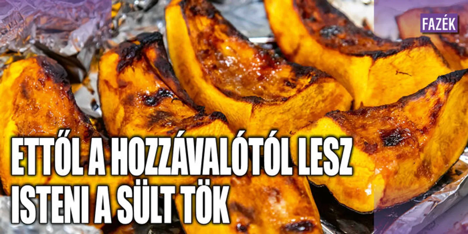 Ettől a hozzávalótól lesz isteni a sült tök