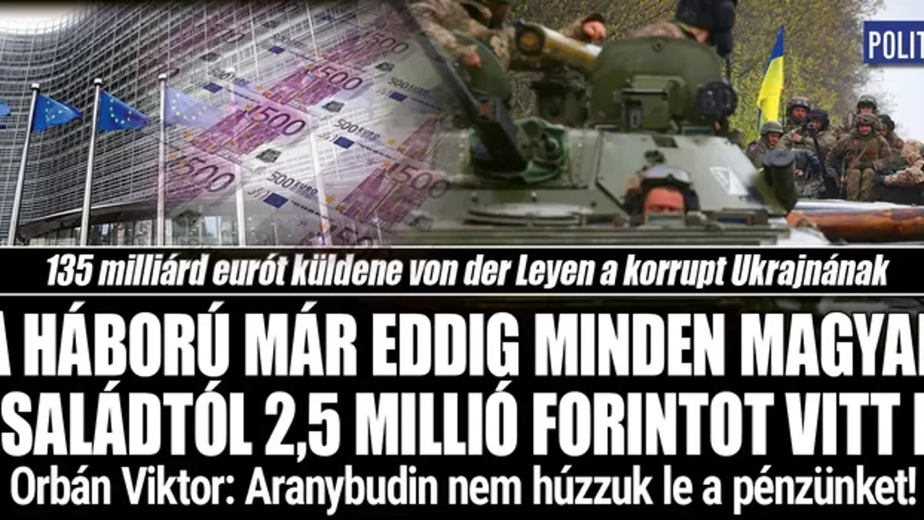 Brüsszel 135 milliárd eurót küldene Ukrajnának