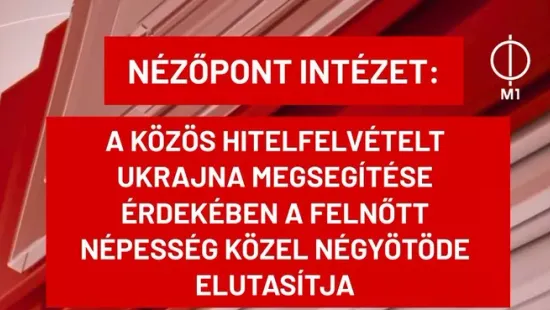 A magyarok többsége elutasítja Ukrajna finanszírozását