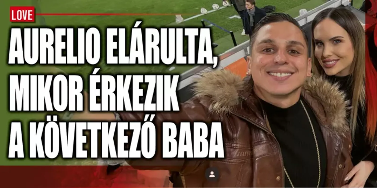 Aurelio elárulta, mikor érkezik a második gyermekük