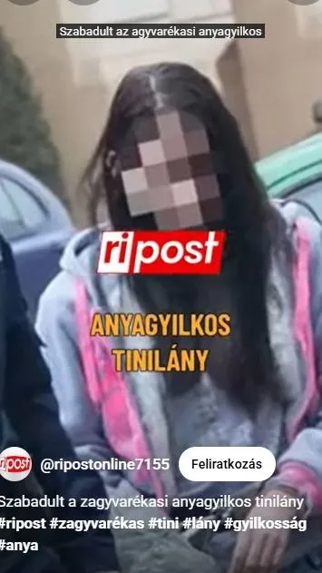 Szabadult a zagyvarékasi anyagyilkos tinilány