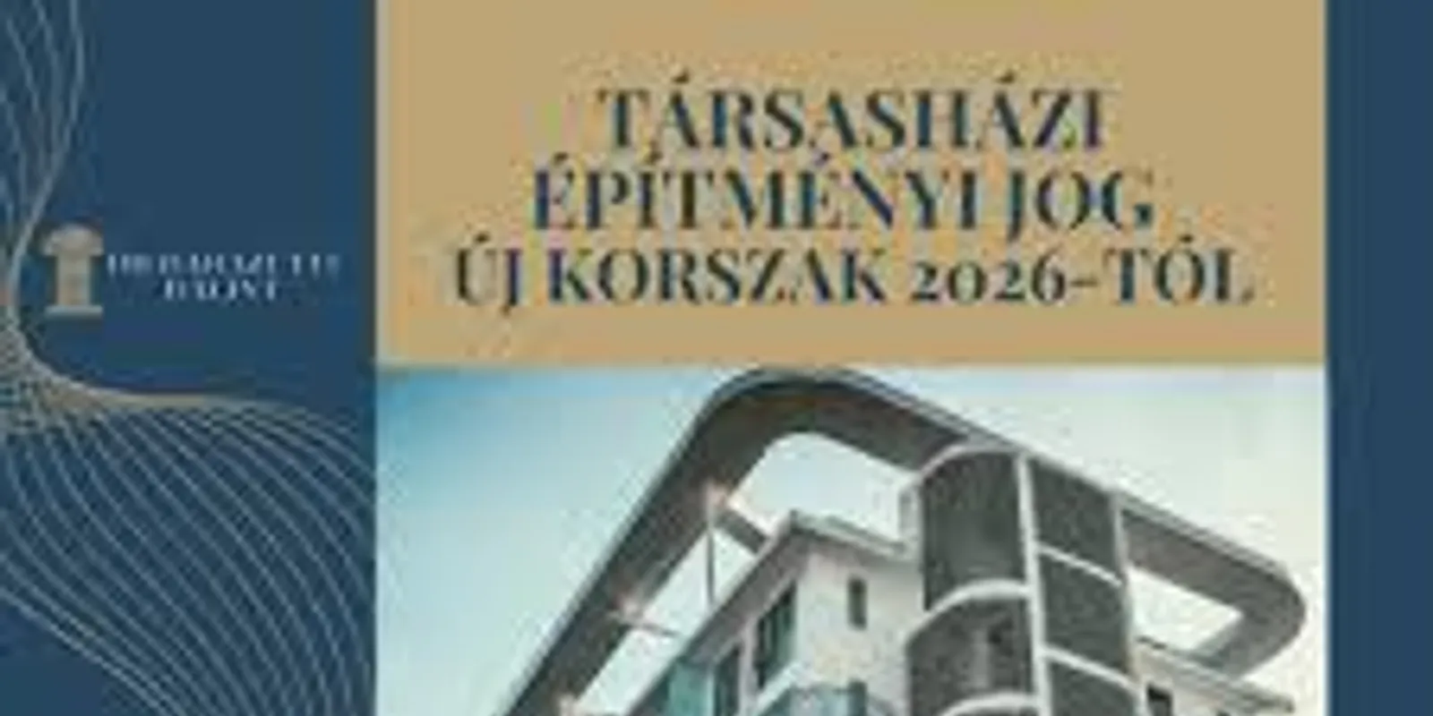 Új fogalaom a társasházi építményi jog