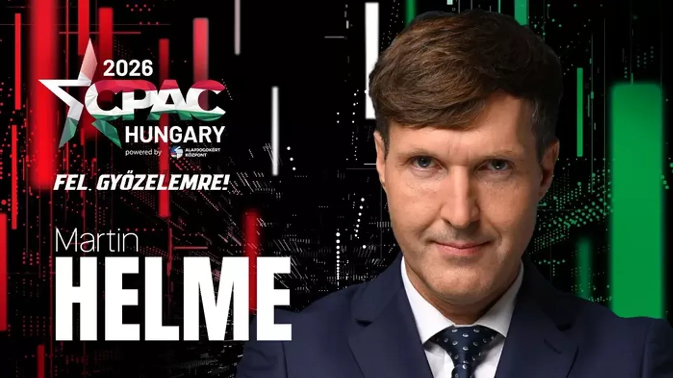 Martin Helme – egy újabb nagyágyú a CPAC Hungary színpadán