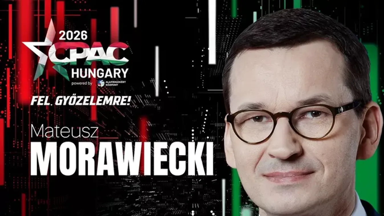 CPAC 2026: a felszólalók között Mateusz Morawiecki